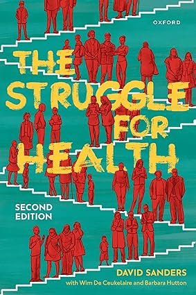 The-Struggle-for-Health-Medicine-and-the-politics-of-underdevelopment-2nd-Edition