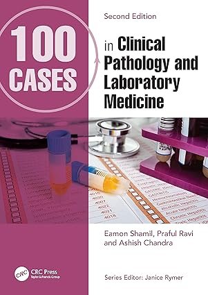 100-Cases-in-Clinical-Pathology-and-Laboratory-Medicine-2nd-Edition