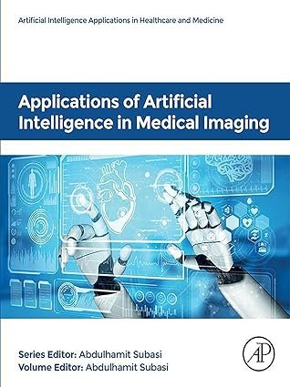 Applications-of-Artificial-Intelligence-in-Medical-Imaging-Artificial-Intelligence-Applications-in-Healthcare-and-Medicine