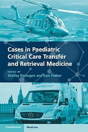 Cases-in-Paediatric-Critical-Care-Transfer-and-Retrieval-Medicine