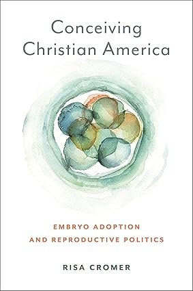 Conceiving-Christian-America-Anthropologies-of-American-Medicine-Culture-Power-and-Practice