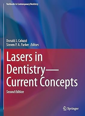 Lasers in Dentistry―Current Concepts (Textbooks in Contemporary Dentistry) 2nd ed.