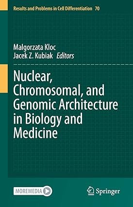 Nuclear-Chromosomal-and-Genomic-Architecture-in-Biology-and-Medicine-Results-and-Problems-in-Cell-Differentiation-Book-70