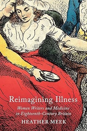 Reimagining-Illness-Women-Writers-and-Medicine-in-Eighteenth-Century-Britain
