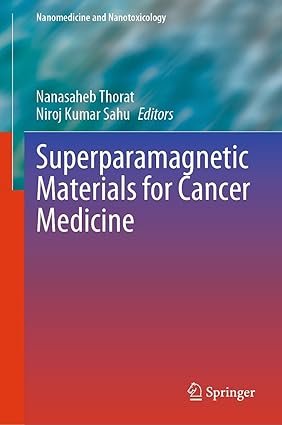 Superparamagnetic-Materials-for-Cancer-Medicine-Nanomedicine-and-Nanotoxicology