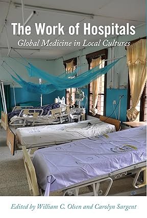 The-Work-of-Hospitals-Global-Medicine-in-Local-Cultures