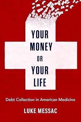 Your-Money-or-Your-Life-Debt-Collection-in-American-Medicine