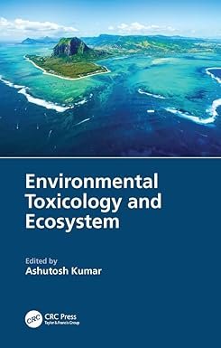 Environmental Toxicology and Ecosystem 1st Edition