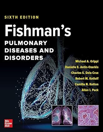 Fishman's Pulmonary Diseases and Disorders, 2-Volume Set, Sixth Edition