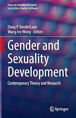 Gender and Sexuality Development: Contemporary Theory and Research (Focus on Sexuality Research)