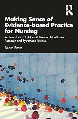 Making Sense of Evidence-based Practice for Nursing 1st Edition