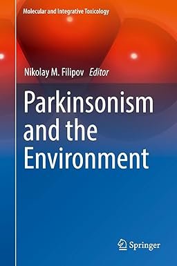 Parkinsonism and the Environment (Molecular and Integrative Toxicology)