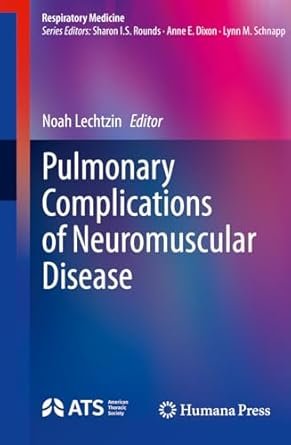 Pulmonary Complications of Neuromuscular Disease (Respiratory Medicine)