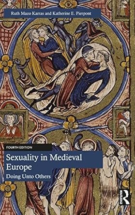 Sexuality in Medieval Europe 4th Edition