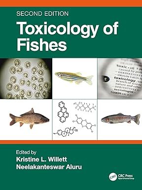 Toxicology of Fishes 2nd Edition