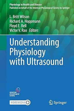 Understanding Physiology with Ultrasound (Physiology in Health and Disease)