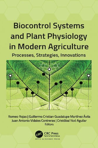 Biocontrol Systems and Plant Physiology in Modern Agriculture: Processes, Strategies, Innovations 1st Edition