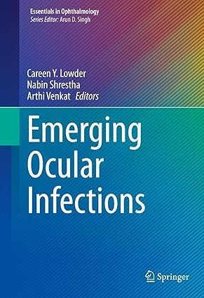 Emerging Ocular Infections (Essentials in Ophthalmology)