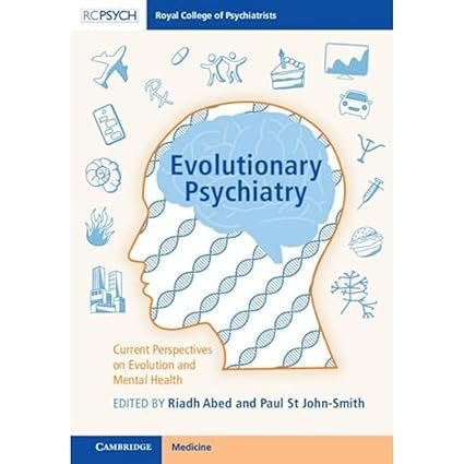 Evolutionary Psychiatry: Current Perspectives on Evolution and Mental Health 1st Edition