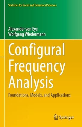 Configural-Frequency-Analysis-Foundations-Models-and-Applications