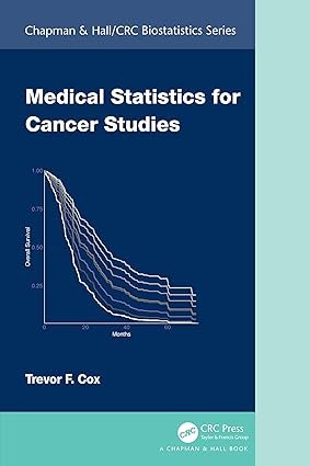 Medical-Statistics-for-Cancer-Studies-Chapman-Hall-CRC-Biostatistics-Series
