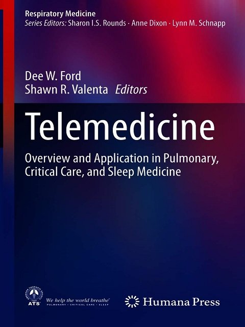 Telemedicine Overview and Application in Pulmonary, Critical Care, and Sleep Medicine (Respiratory Medicine)