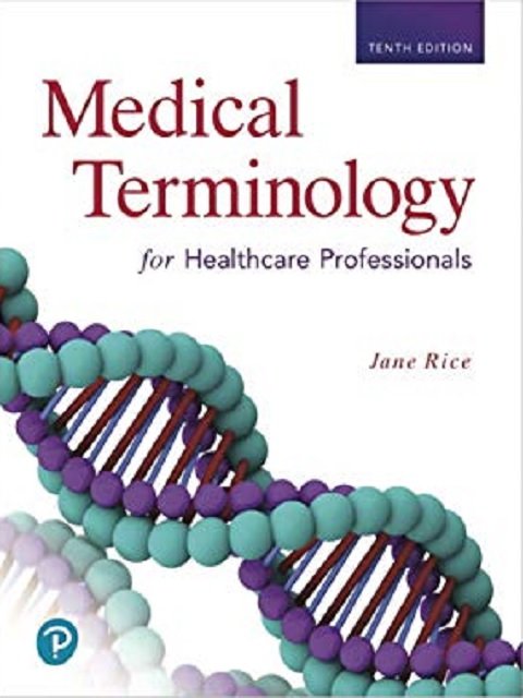 Medical Terminology for Health Care Professionals