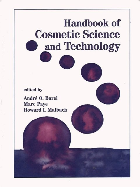 Handbook of Cosmetic Science and Technology