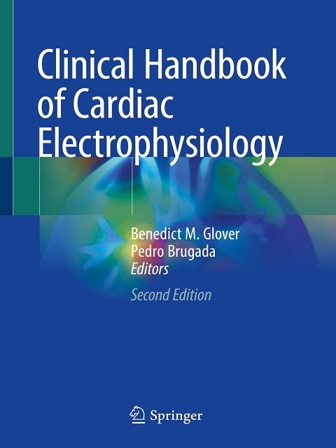 Clinical Handbook of Cardiac Electrophysiology 2nd ed