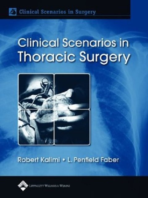 Clinical Scenarios in Thoracic Surgery (Clinical Scenarios in Surgery Series)