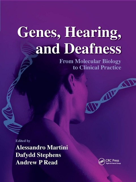 Genes, Hearing, and Deafness From Molecular Biology to Clinical Practice