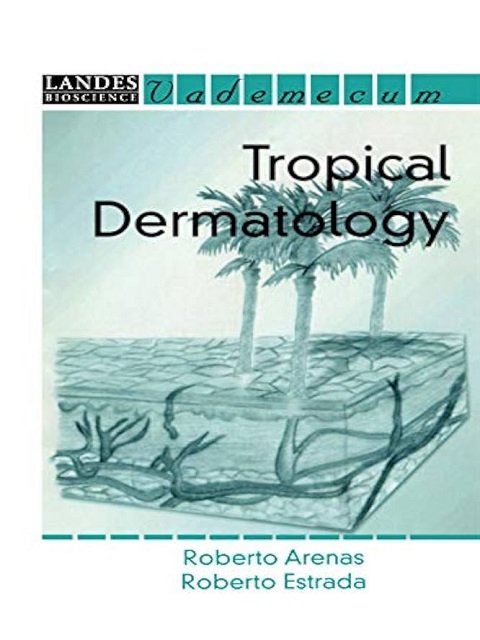 Tropical Dermatology (Vademecum) 1st Edition
