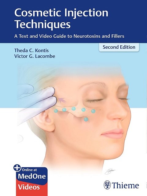 Cosmetic Injection Techniques A Text and Video Guide to Neurotoxins and Fillers