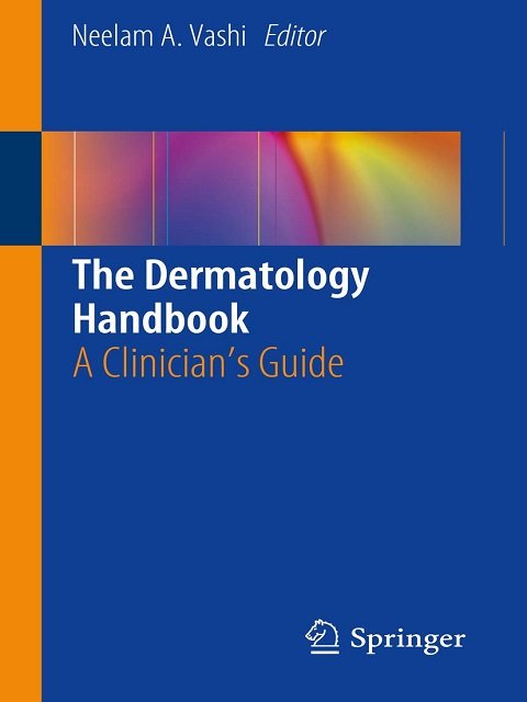 The Dermatology Handbook A Clinician's Guide