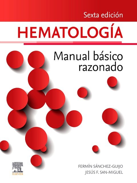 Hematology. A Basic, Reasoned Manual
