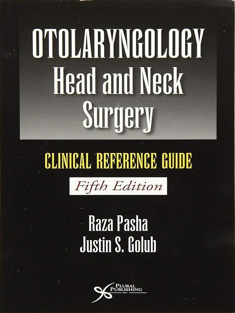 Otolaryngology-Head & Neck Surgery Clinical Reference Guide