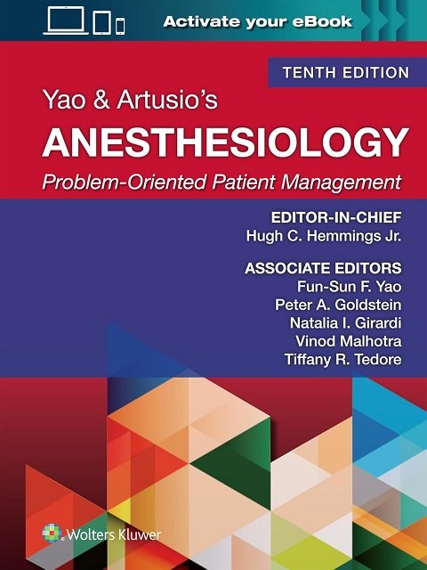 Yao & Artusio's Anesthesiology Problem-Oriented Patient Management 10th Edition