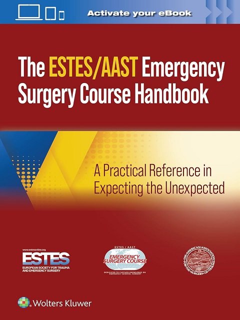 AASTESTES Emergency Surgery Course Handbook A Practical Reference in Expecting the Unexpected