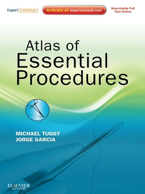 Atlas of Essential Procedures (Expert Consult)