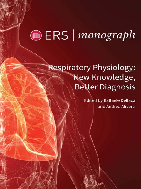Respiratory Physiology New Knowledge, Better Diagnosis