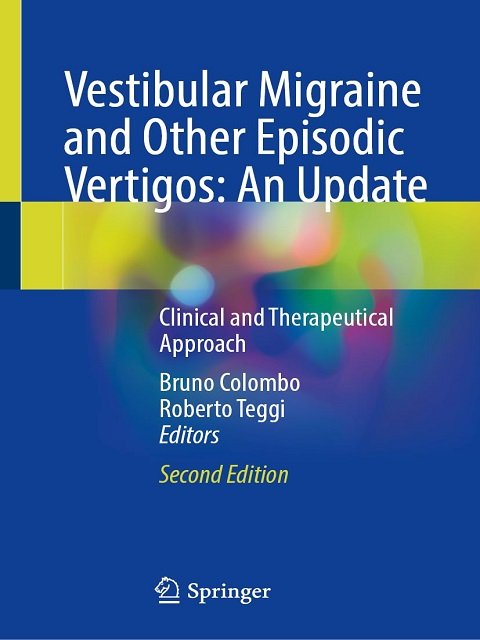 Vestibular Migraine and Other Episodic Vertigos An Update Clinical and Therapeutical Approach