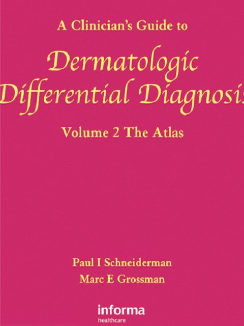 Clinician's Guide to Dermatologic Differential Diagnosis 2 Volume Set
