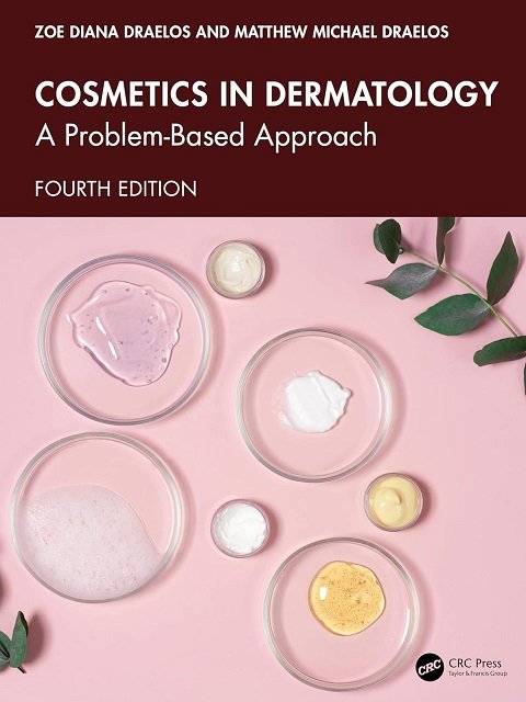Cosmetics in Dermatology A Problem-Based Approach
