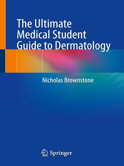 The Ultimate Medical Student Guide to Dermatology