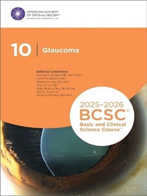 2025-2026 Basic and Clinical Science Course, Section 10 Glaucoma