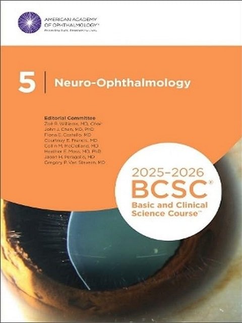 2025-2026 Basic and Clinical Science Course, Section 5 Neuro-Ophthalmology