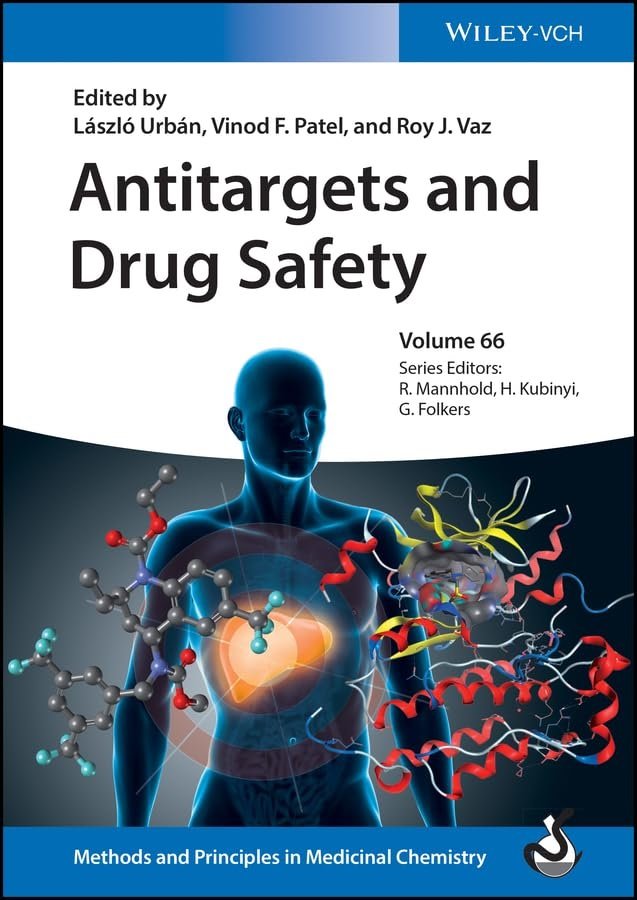 Antitargets and Drug Safety (Methods & Principles in Medicinal Chemistry Book 66)