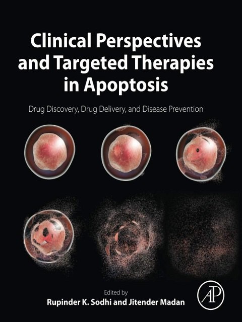 Clinical Perspectives and Targeted Therapies in Apoptosis Drug Discovery, Drug Delivery, and Disease Prevention