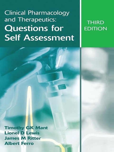 Clinical Pharmacology and Therapeutics Questions for Self Assessment, Third edition