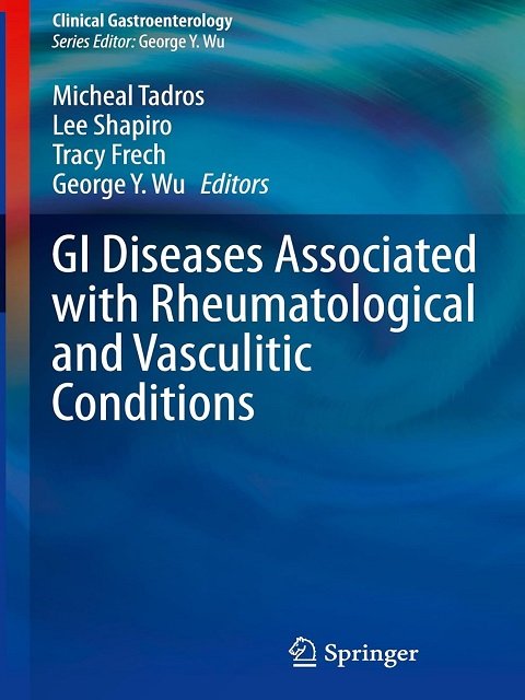 GI Diseases Associated with Rheumatological and Vasculitic Conditions